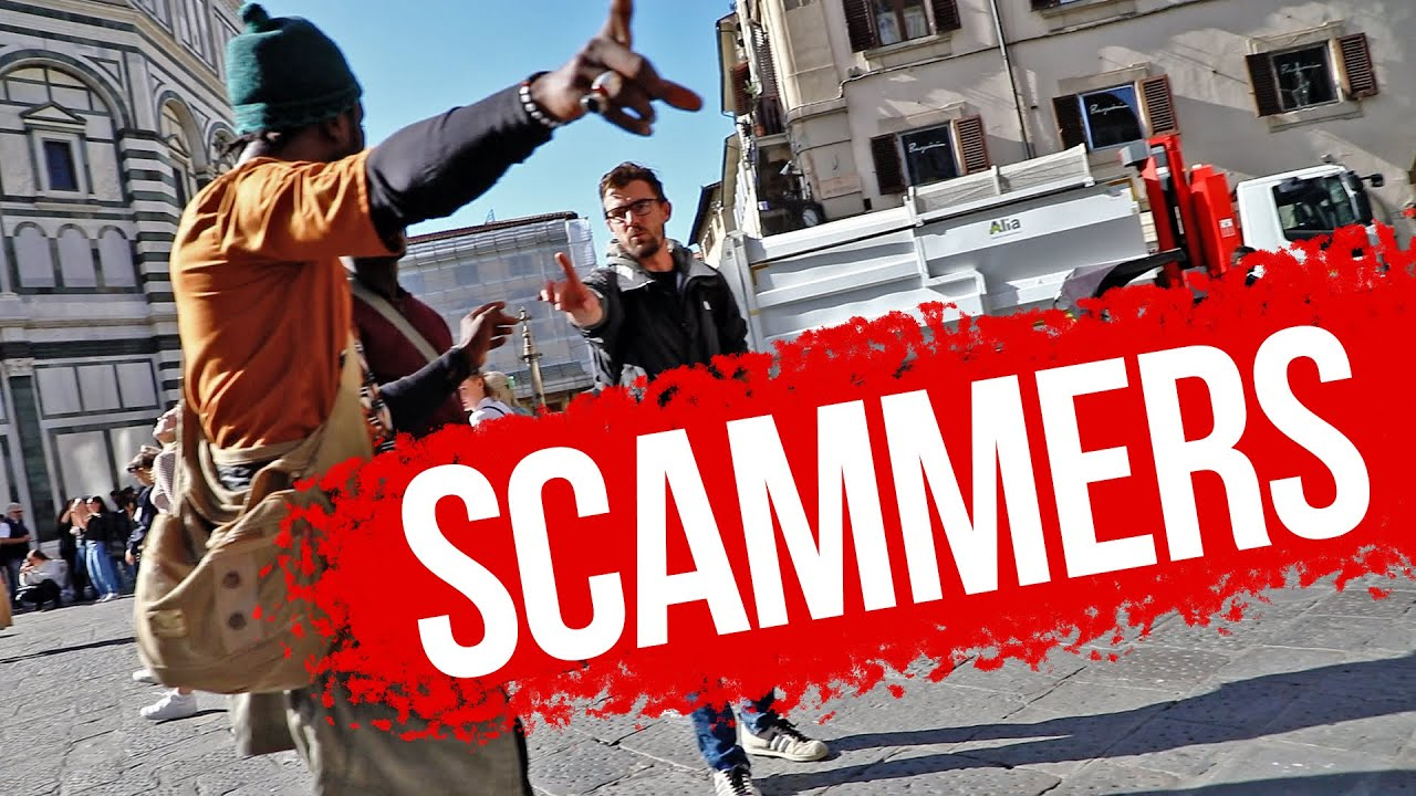 Do not allow yourself to be scammed while traveling